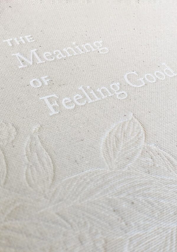 The Meaning of Feeling Good — Deluxe