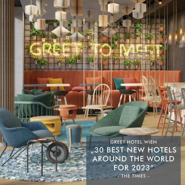 greet Hotel Wien — The Times hat gewählt: Die 30 Besten neuen Hotels der Welt!